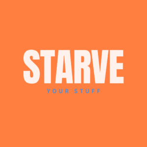 Starve Your Stuff: Transform Anxiety into Kingdom Investments